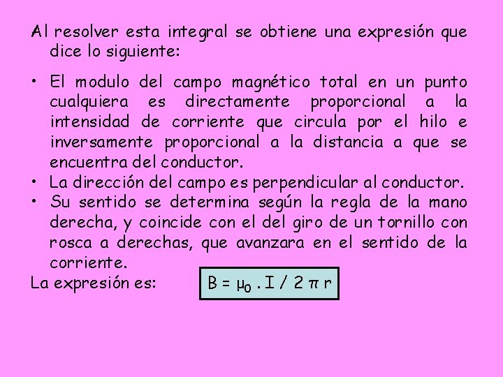 Al resolver esta integral se obtiene una expresión que dice lo siguiente: • El Al resolver esta integral se obtiene una expresión que dice lo siguiente: • El