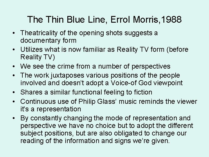 The Thin Blue Line, Errol Morris, 1988 • Theatricality of the opening shots suggests
