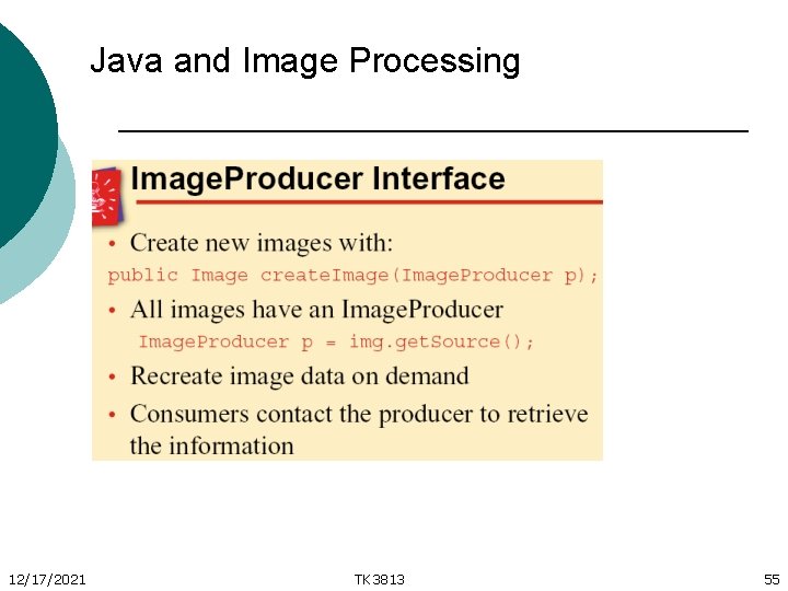 Java and Image Processing 12/17/2021 TK 3813 55 