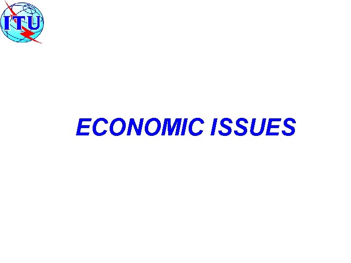 ECONOMIC ISSUES 