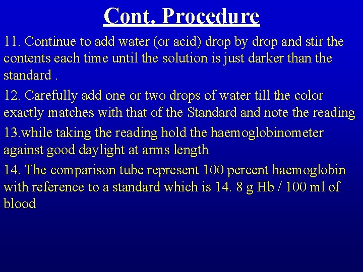 Cont. Procedure 11. Continue to add water (or acid) drop by drop and stir