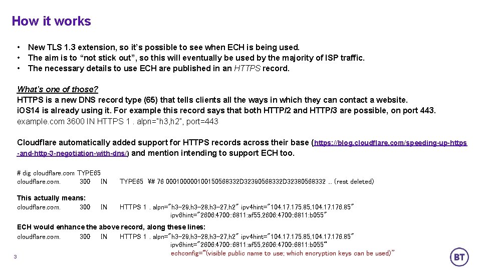 How it works • • • New TLS 1. 3 extension, so it’s possible
