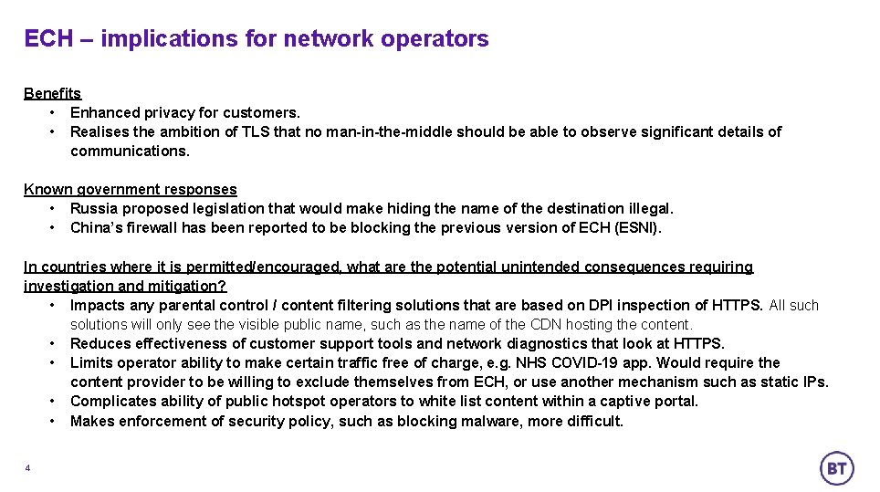 ECH – implications for network operators Benefits • Enhanced privacy for customers. • Realises