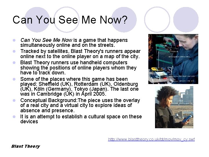 Can You See Me Now? l l l Can You See Me Now is