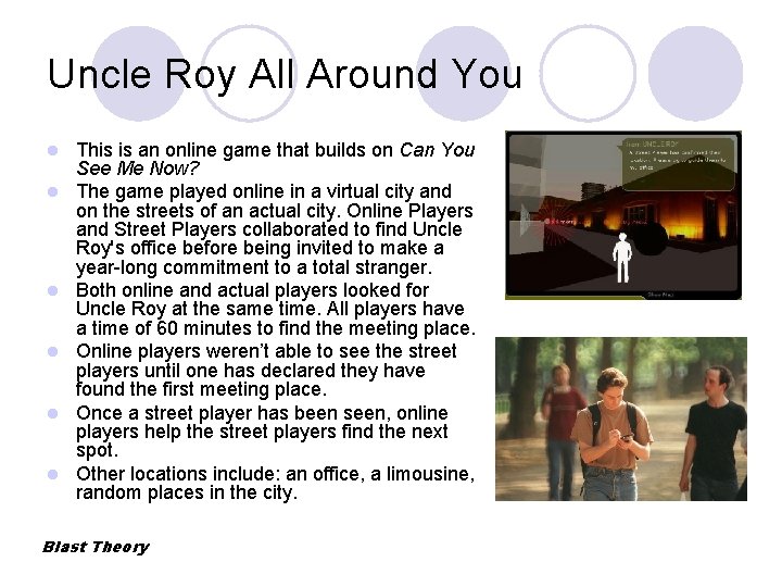 Uncle Roy All Around You l l l This is an online game that