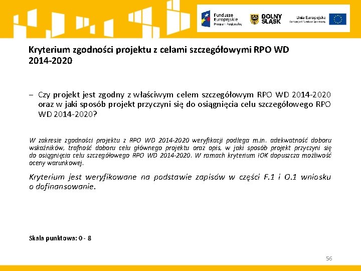 Kryterium zgodności projektu z celami szczegółowymi RPO WD 2014 -2020 ‒ Czy projekt jest