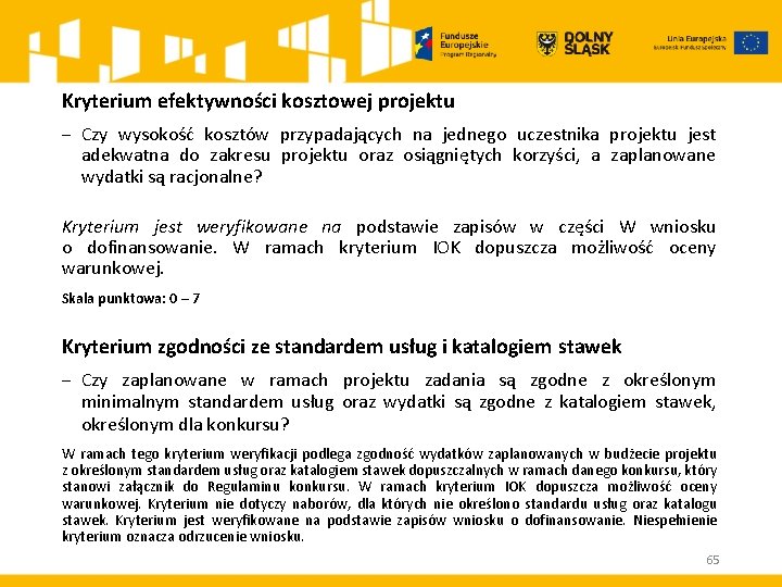 Kryterium efektywności kosztowej projektu ‒ Czy wysokość kosztów przypadających na jednego uczestnika projektu jest