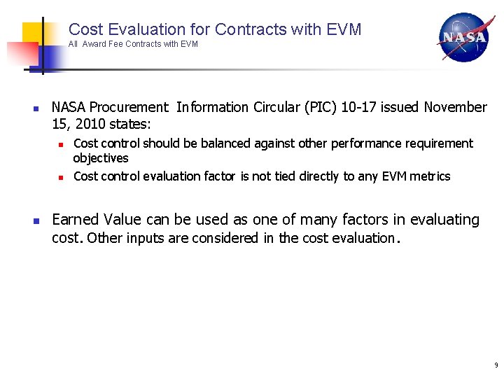 Cost Evaluation for Contracts with EVM All Award Fee Contracts with EVM n NASA