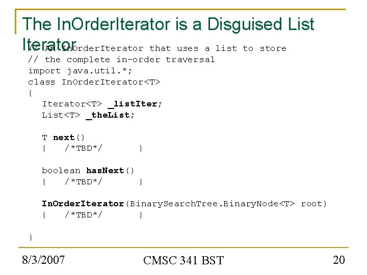 The In. Order. Iterator is a Disguised List Iterator // An In. Order. Iterator