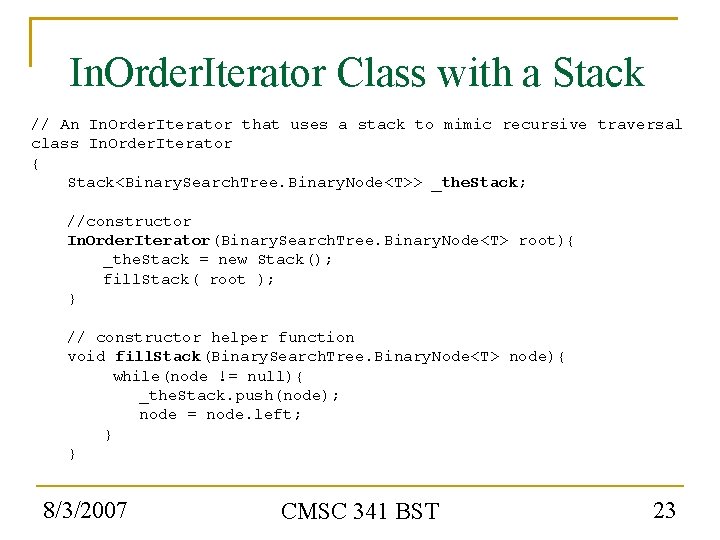 In. Order. Iterator Class with a Stack // An In. Order. Iterator that uses