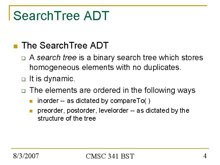 Search. Tree ADT The Search. Tree ADT A search tree is a binary search