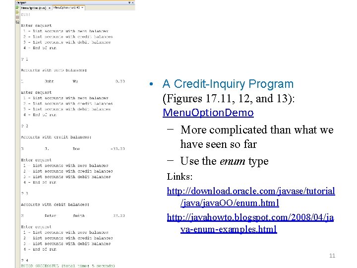  • A Credit-Inquiry Program (Figures 17. 11, 12, and 13): Menu. Option. Demo