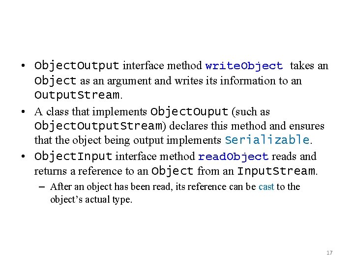  • Object. Output interface method write. Object takes an Object as an argument