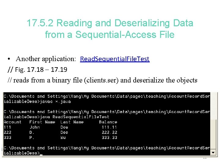 17. 5. 2 Reading and Deserializing Data from a Sequential-Access File • Another application: