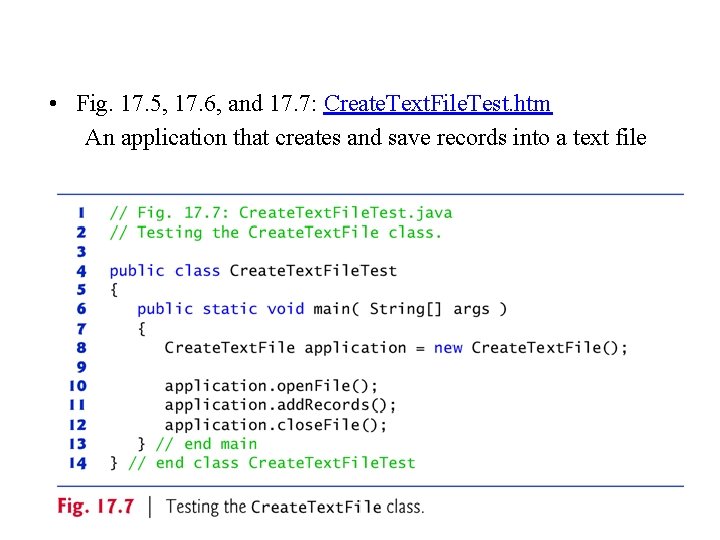  • Fig. 17. 5, 17. 6, and 17. 7: Create. Text. File. Test.