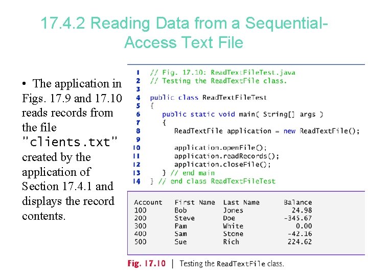 17. 4. 2 Reading Data from a Sequential. Access Text File • The application