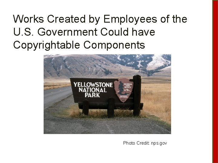 Works Created by Employees of the U. S. Government Could have Copyrightable Components Photo
