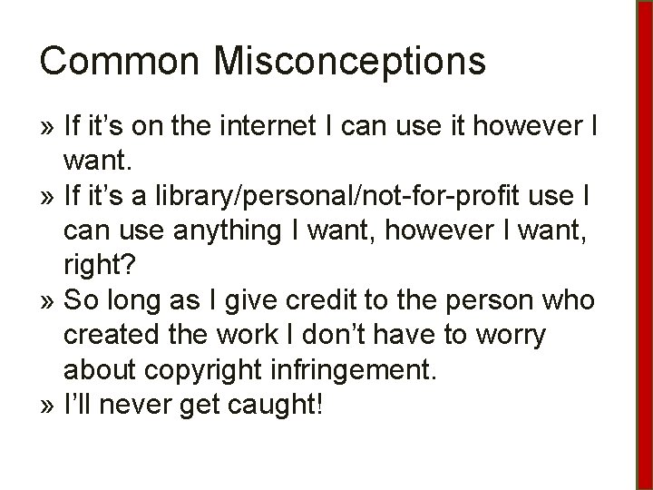 Common Misconceptions » If it’s on the internet I can use it however I