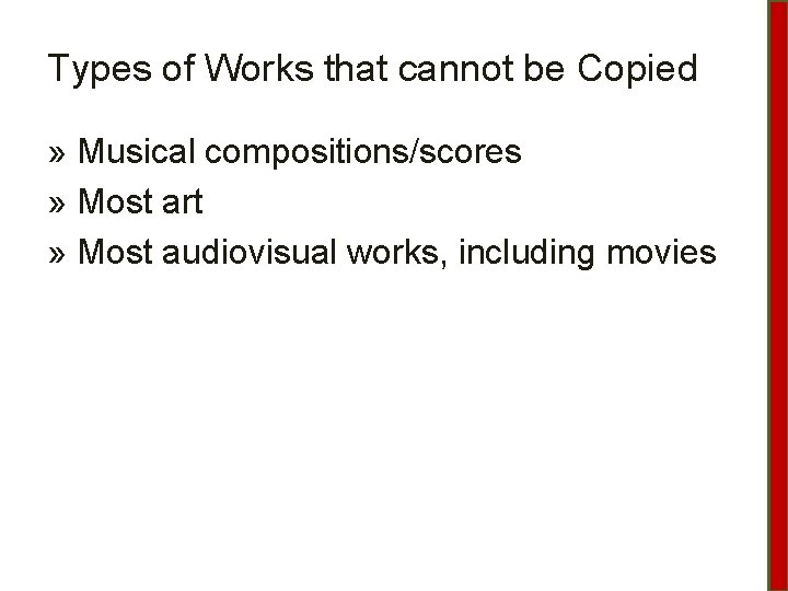 Types of Works that cannot be Copied » Musical compositions/scores » Most art »