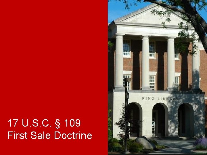 17 U. S. C. § 109 First Sale Doctrine 