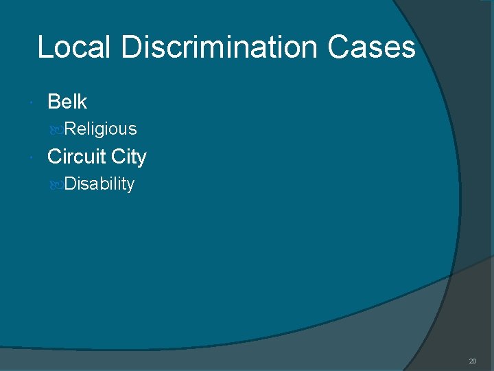 Local Discrimination Cases Belk Religious Circuit City Disability 20 