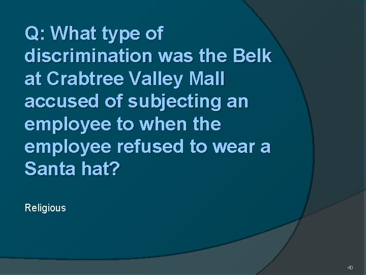 Q: What type of discrimination was the Belk at Crabtree Valley Mall accused of