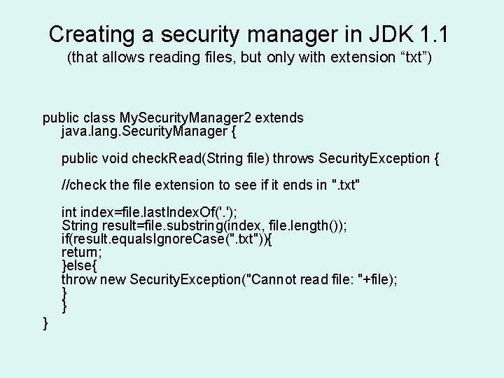 Creating a security manager in JDK 1. 1 (that allows reading files, but only