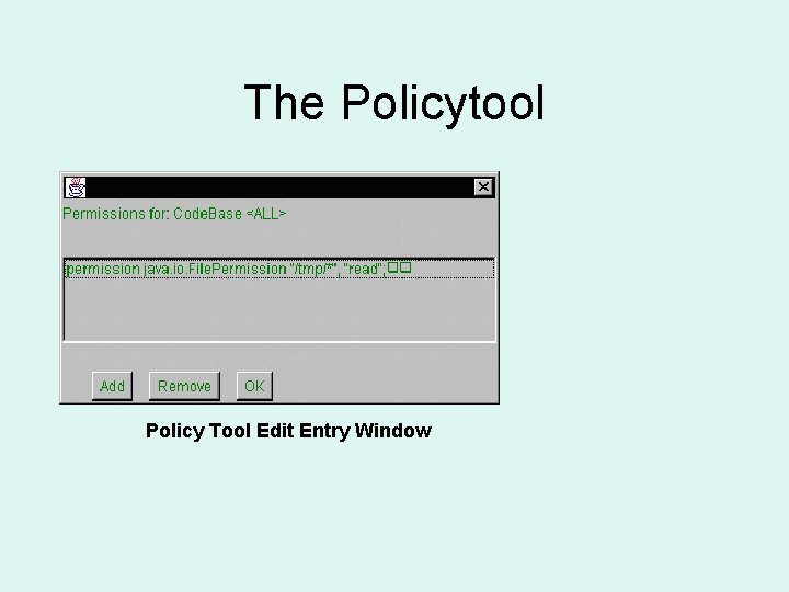 The Policytool Policy Tool Edit Entry Window 