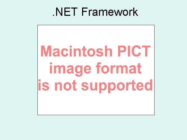 . NET Framework 