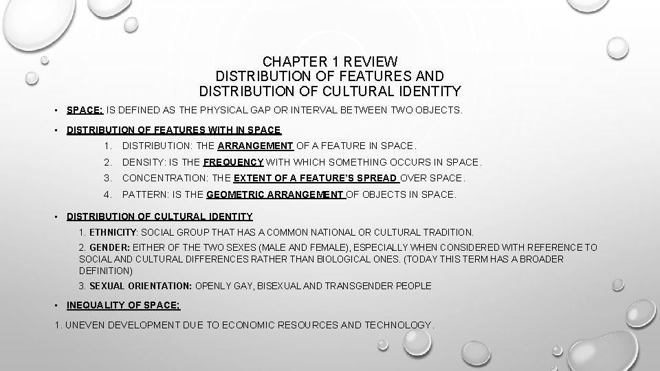 CHAPTER 1 REVIEW DISTRIBUTION OF FEATURES AND DISTRIBUTION OF CULTURAL IDENTITY • SPACE: IS