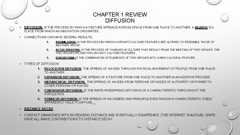 CHAPTER 1 REVIEW DIFFUSION • DIFFUSION: IS THE PROCESS BY WHICH A FEATURE SPREADS