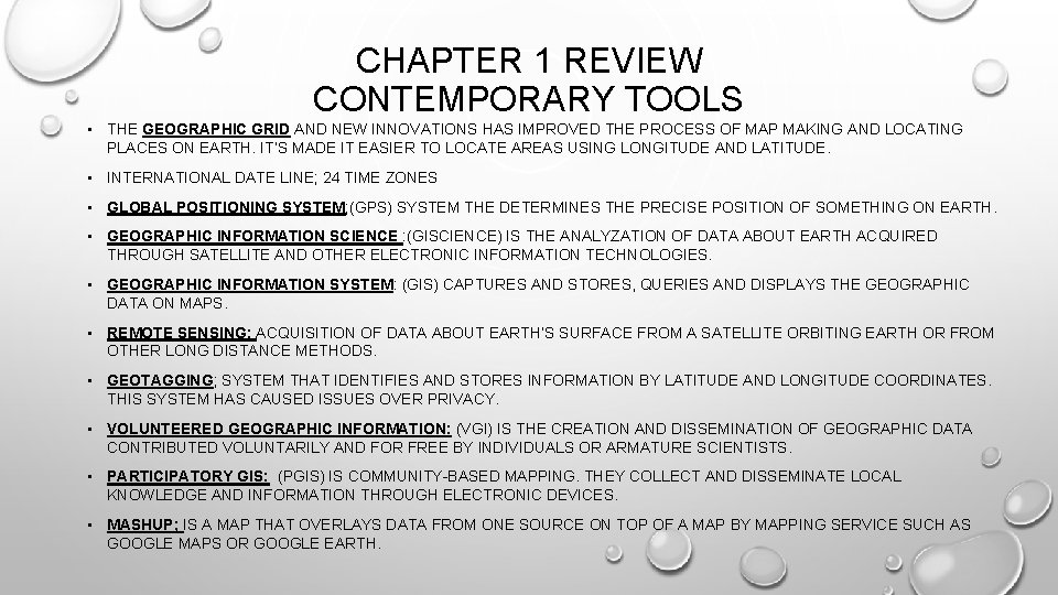 CHAPTER 1 REVIEW CONTEMPORARY TOOLS • THE GEOGRAPHIC GRID AND NEW INNOVATIONS HAS IMPROVED