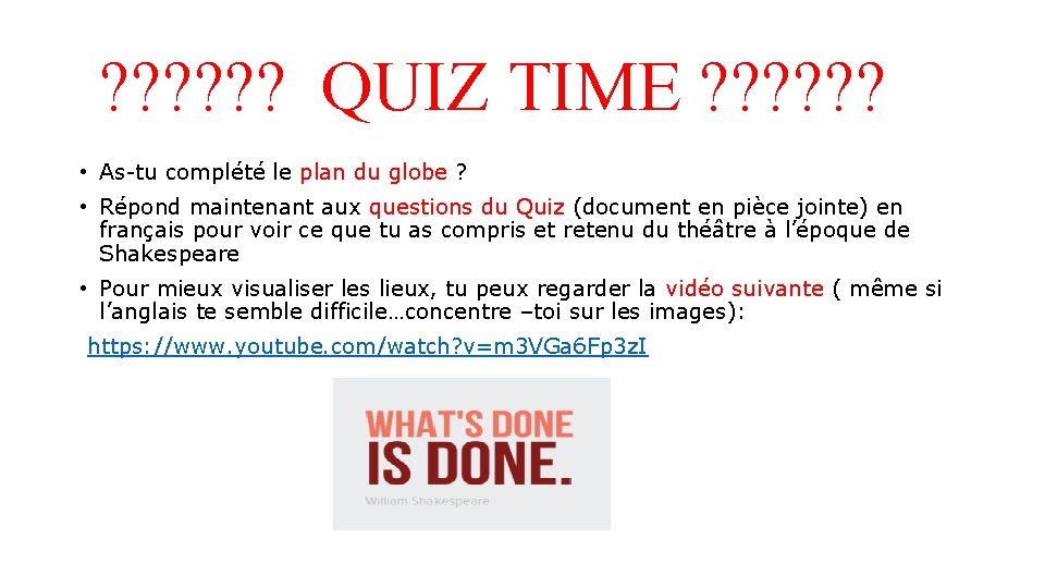 ? ? ? QUIZ TIME ? ? ? • As-tu complété le plan du