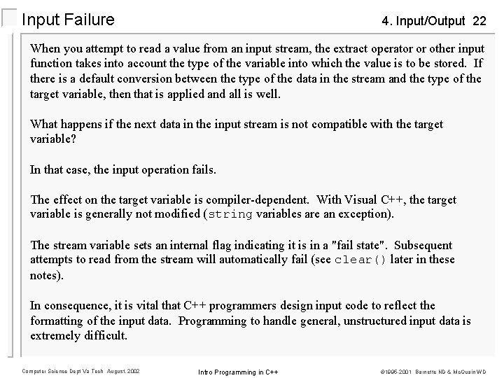 Input Failure 4. Input/Output 22 When you attempt to read a value from an