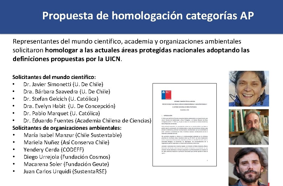 Propuesta de homologación categorías AP Representantes del mundo científico, academia y organizaciones ambientales solicitaron