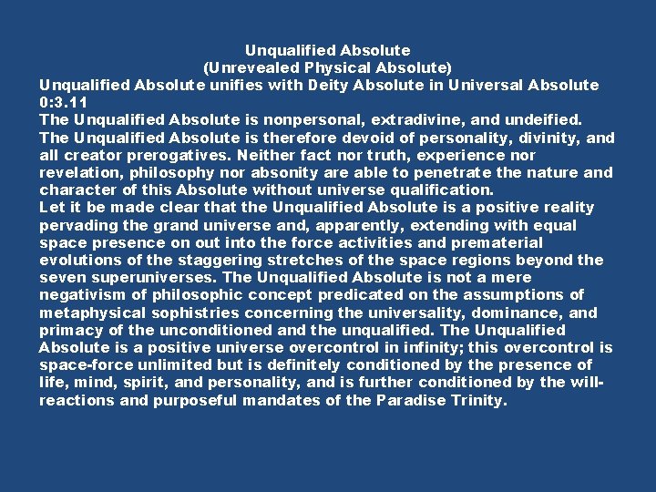 Unqualified Absolute (Unrevealed Physical Absolute) Unqualified Absolute unifies with Deity Absolute in Universal Absolute