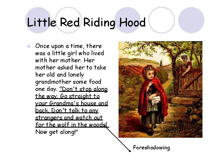 Little Red Riding Hood l Once upon a time, there was a little girl Little Red Riding Hood l Once upon a time, there was a little girl