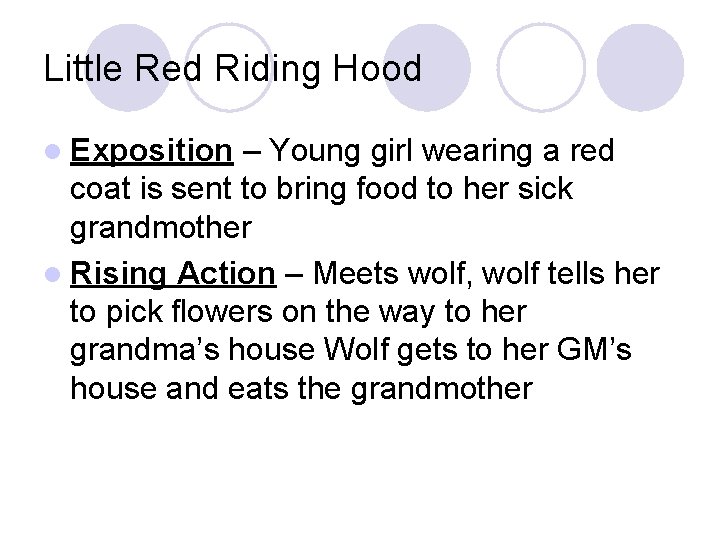 Little Red Riding Hood l Exposition – Young girl wearing a red coat is Little Red Riding Hood l Exposition – Young girl wearing a red coat is