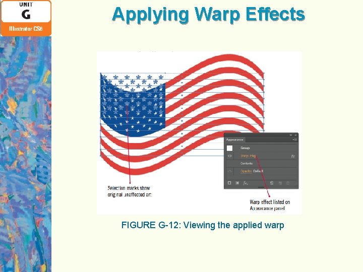 Applying Warp Effects FIGURE G-12: Viewing the applied warp 