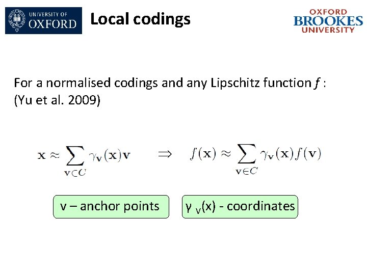 Local codings For a normalised codings and any Lipschitz function f : (Yu et