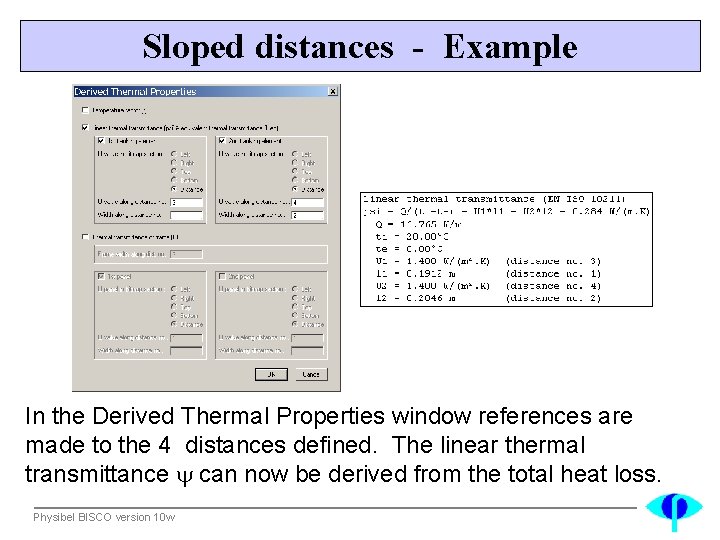 Sloped distances - Example In the Derived Thermal Properties window references are made to