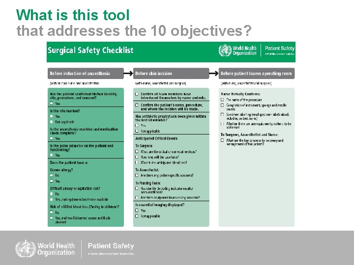 What is this tool that addresses the 10 objectives? 