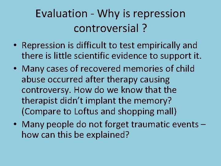 Evaluation - Why is repression controversial ? • Repression is difficult to test empirically