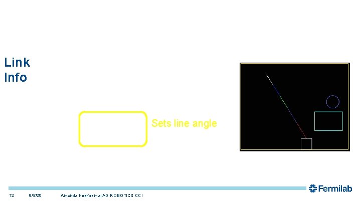 Link Info Sets line angle 12 8/5/20 Amanda Hoeksema| AD ROBOTICS CCI Link Info Sets line angle 12 8/5/20 Amanda Hoeksema| AD ROBOTICS CCI