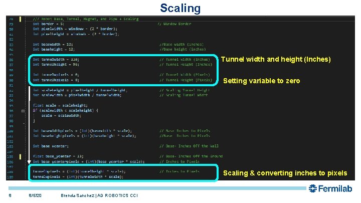 Scaling Tunnel width and height (Inches) Setting variable to zero Scaling & converting inches Scaling Tunnel width and height (Inches) Setting variable to zero Scaling & converting inches
