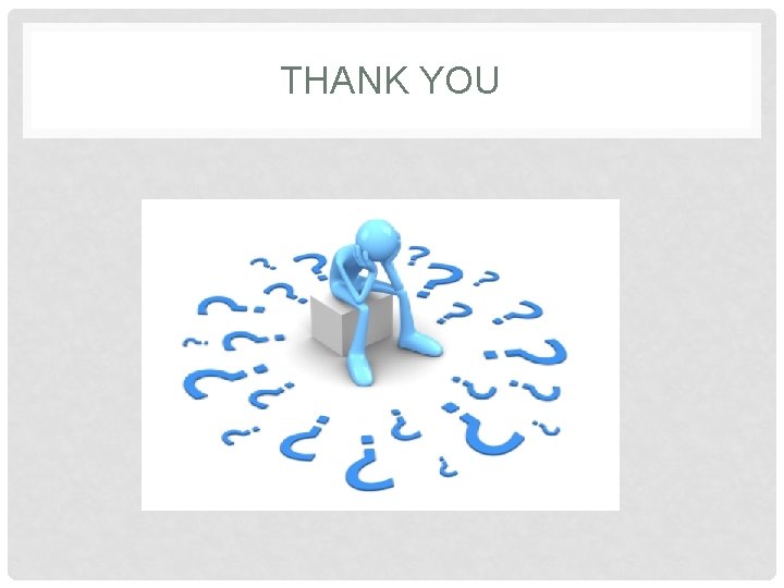 THANK YOU 