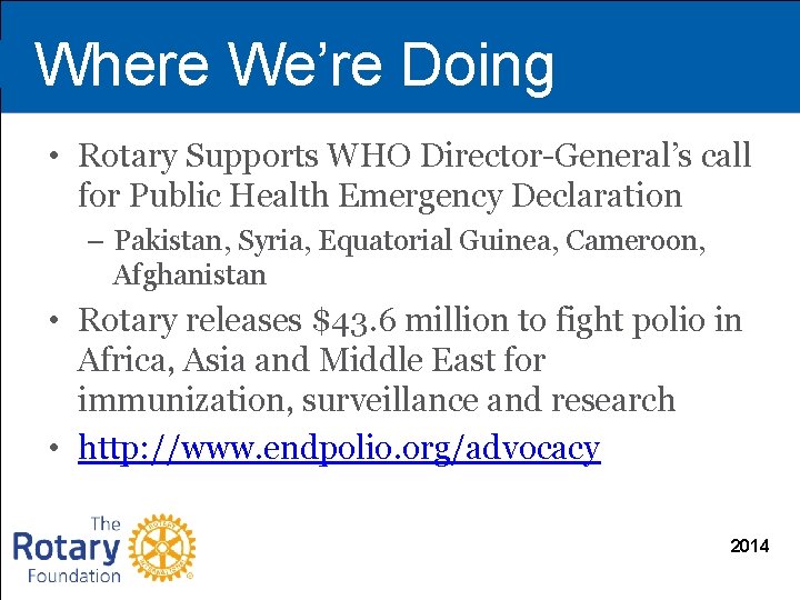 Where We’re Doing • Rotary Supports WHO Director-General’s call for Public Health Emergency Declaration