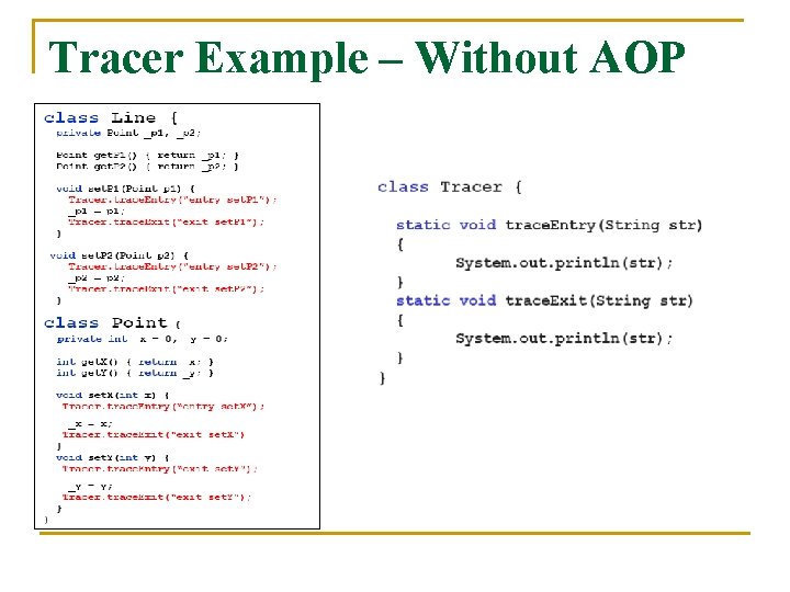 Tracer Example – Without AOP 