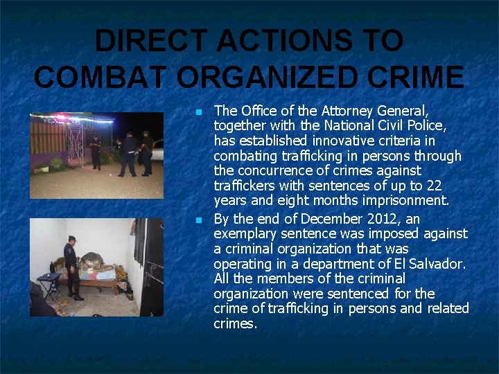 DIRECT ACTIONS TO COMBAT ORGANIZED CRIME n n The Office of the Attorney General,