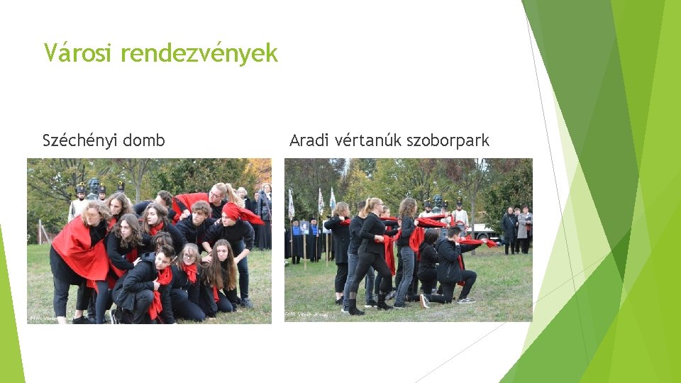 Városi rendezvények Széchényi domb Aradi vértanúk szoborpark 